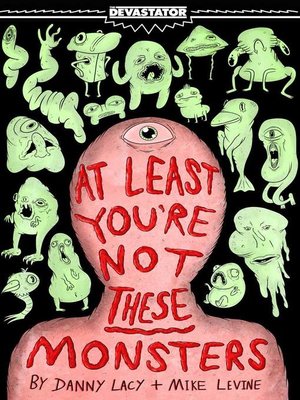 cover image of At Least You're Not These Monsters